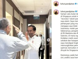 Ungkap Kondisinya Sekarang, Luhut Meminta Hormat Saat Dijenguk oleh Jokowi di Singapura.